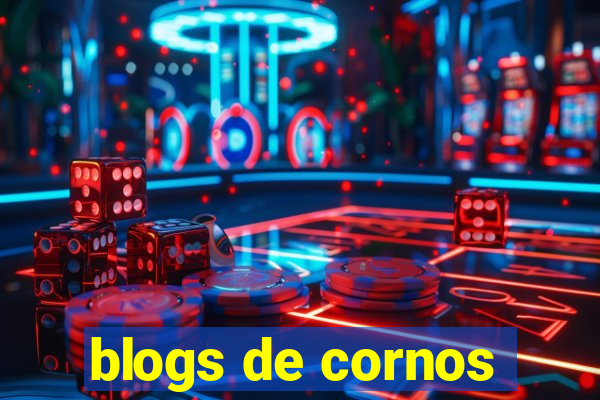 blogs de cornos